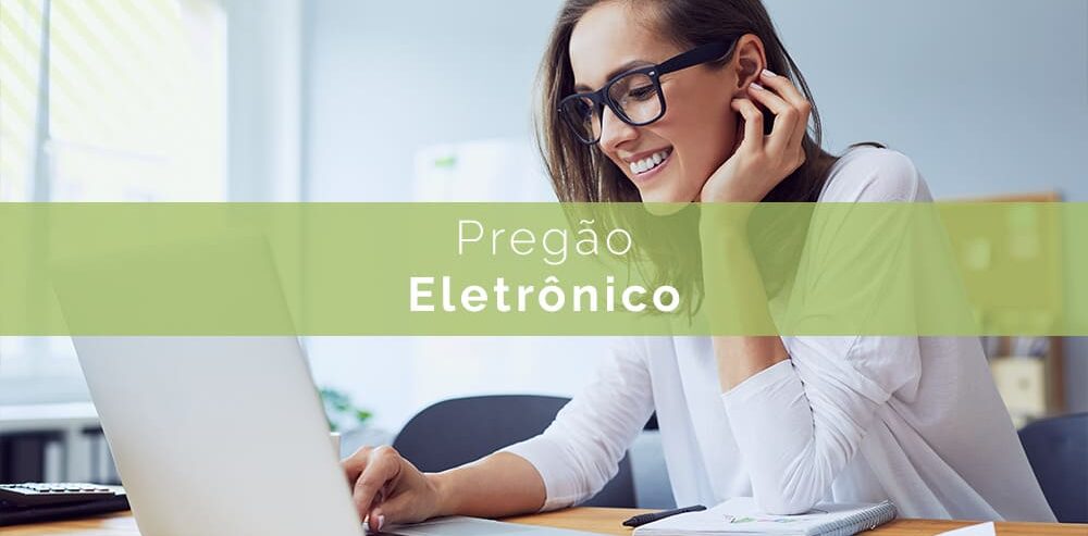 Pregão eletrônico: tudo o que você precisa saber sobre a modalidade